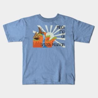 Meet me at Splash Mountain Kids T-Shirt